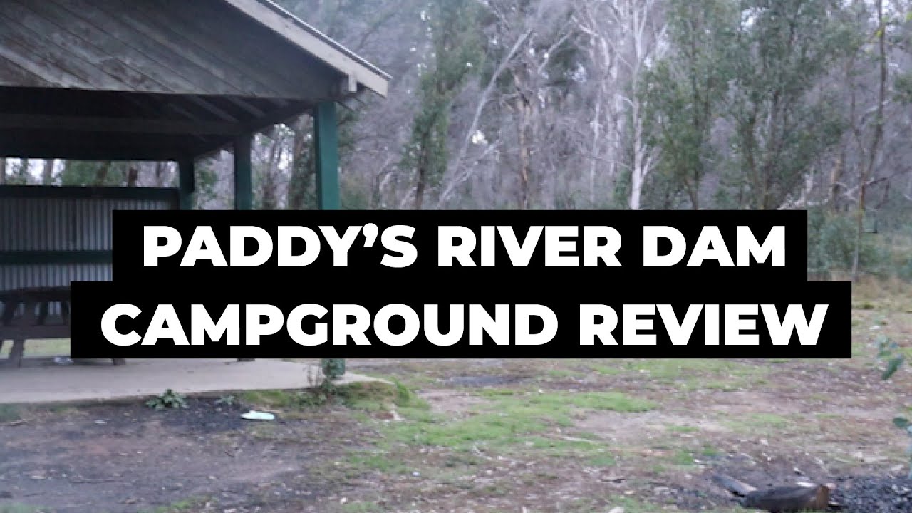 Campsite Review: Paddy's River Dam