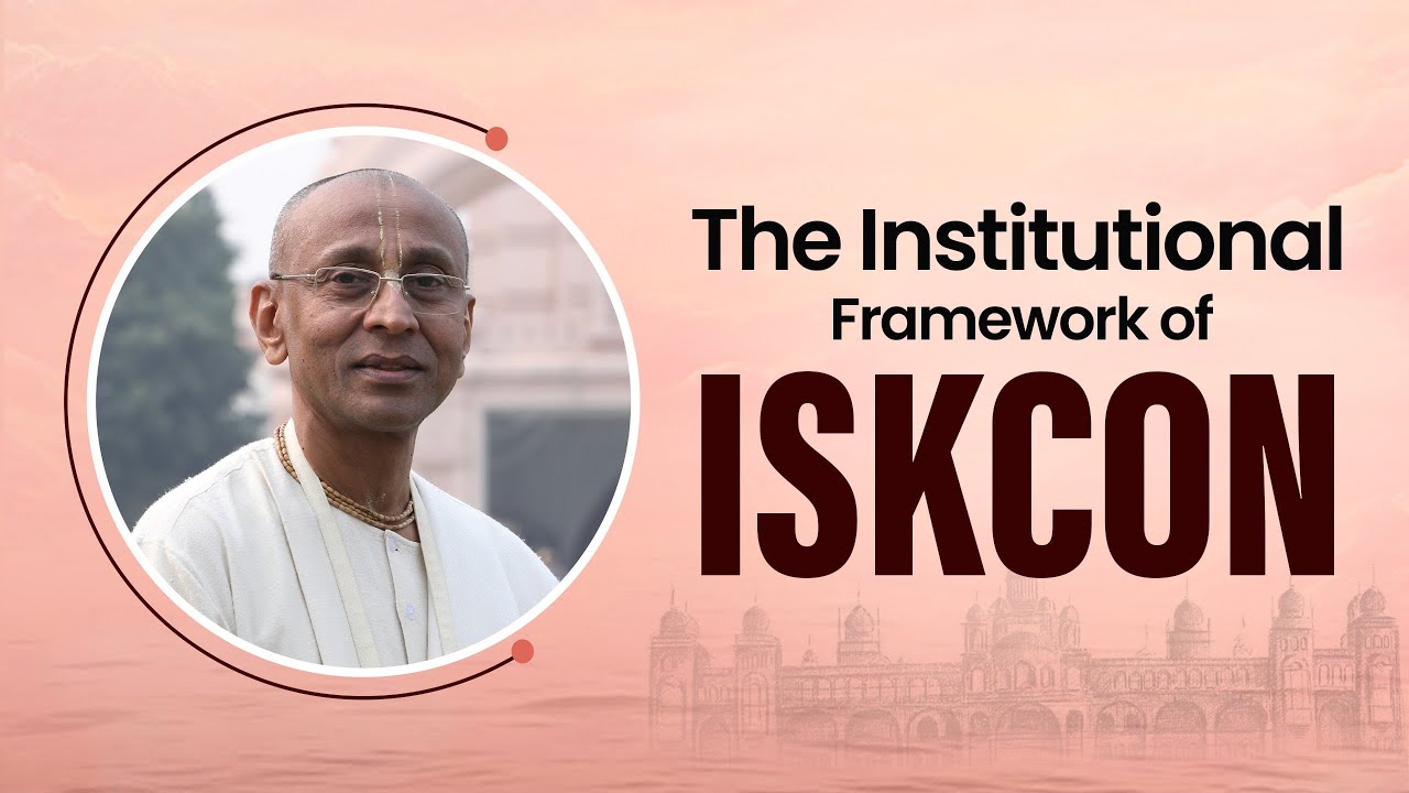 ISKCON: The Rise of an Institutionalised Bhakti Movement | Sri Chanchalapathi Dasa | Life Sublime