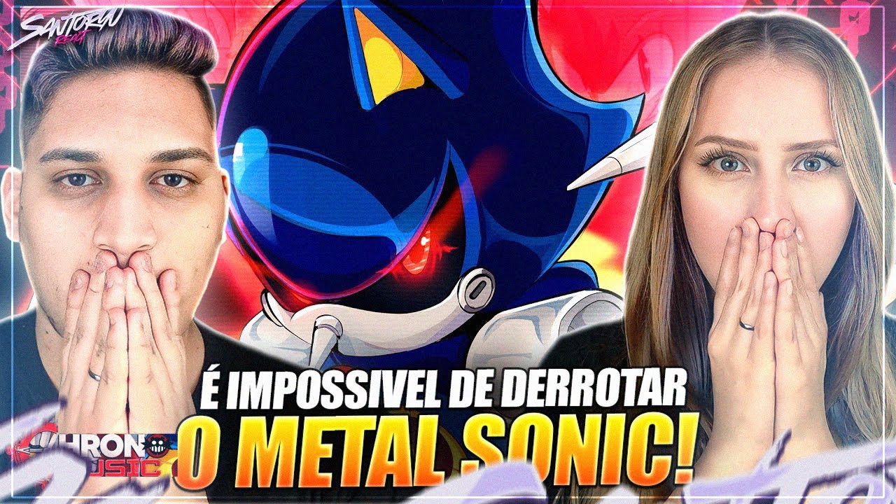 Chrono - VERDADEIRO OURIÇO | Metal Sonic (Sonic) - REACT EM CASAL