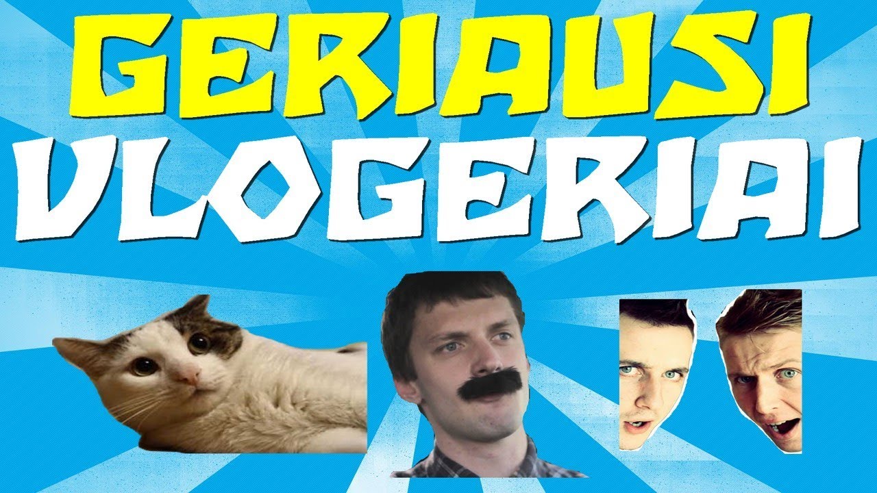 Top 3 Geriausi Lietuvos Vlogeriai 2017-2018