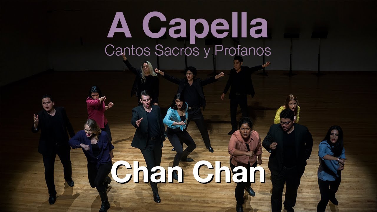 Repilado “Compay Segundo”, Chan Chan, Ensamble Escénico Vocal del SNFM