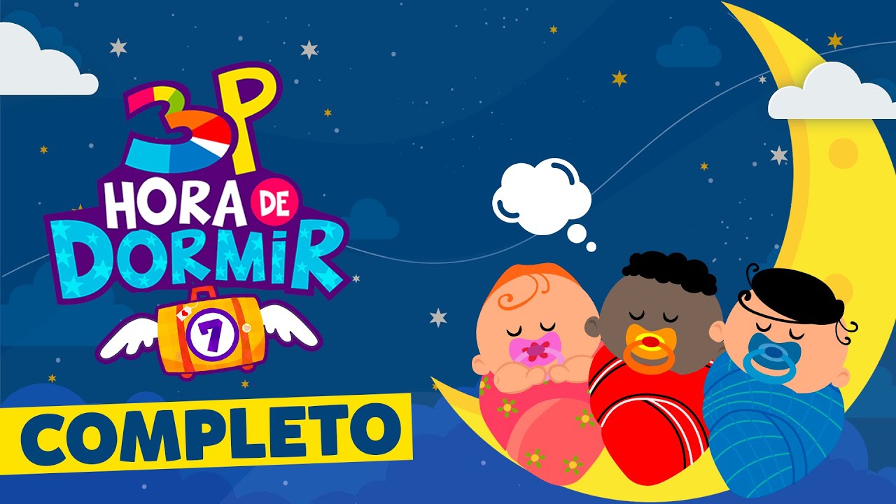 3 Palavrinhas - Hora de Dormir - Volume 7 COMPLETO