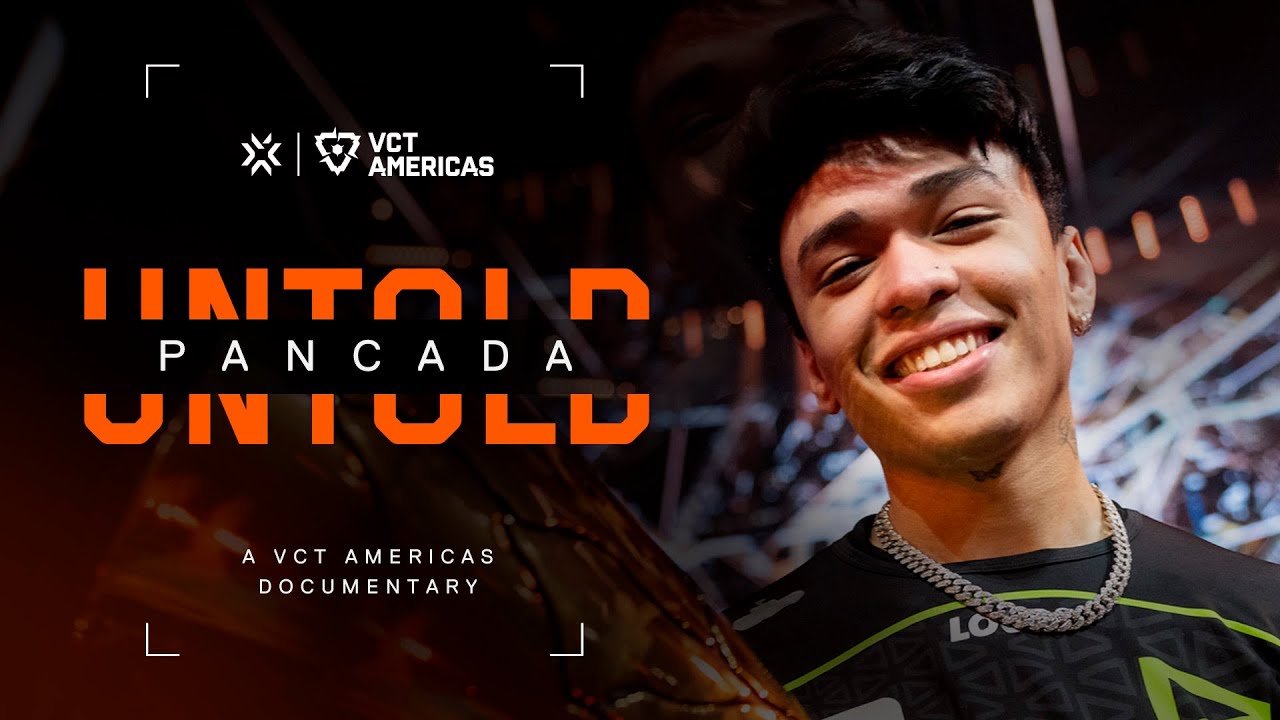 UNTOLD | Episode 4: pANcada | A VCT Americas Documentary | VALORANT
