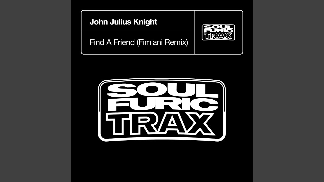 Find A Friend (Fimiani Extended Remix)