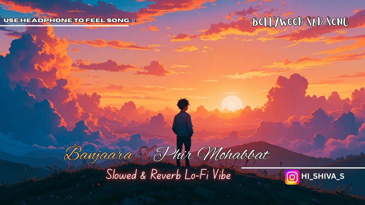 banjaara x phir mohobat mashup 2 | remix songs | bollywood sad song | mohamed irfan