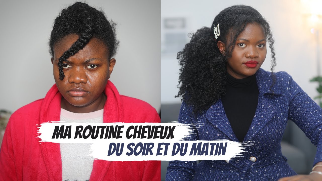 ROUTINE du soir/matin sur CHEVEUX NATURELS, frisés et bouclés  Nattes et tresses sur cheveux crépus