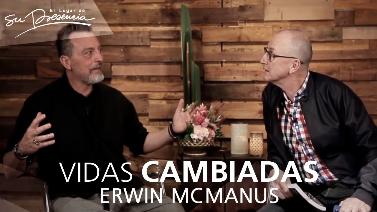 Entrevista Erwin McManus | El Lugar de Su Presencia