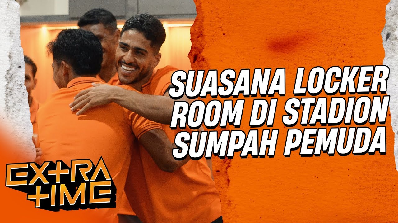 Extra Time | Atmosfer Locker Room Pasca Kemenangan Lawan Bhayangkara FC di Lampung! MANYALAAA