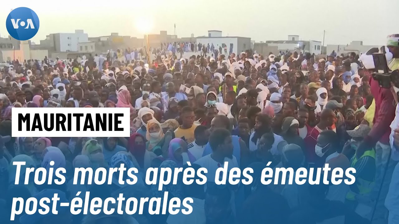 Mauritanie : trois morts après des émeutes post-électorales, l'opposition appelle au dialogue