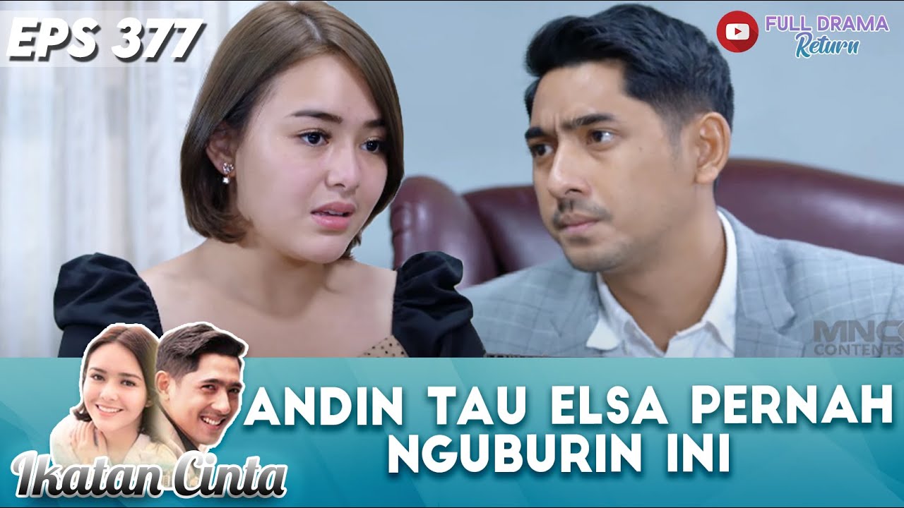 ELSA GAK BISA LARI DARI TAKDIR! ANDIN TAU ELSA PERNAH NGUBURIN INI - IKATAN CINTA