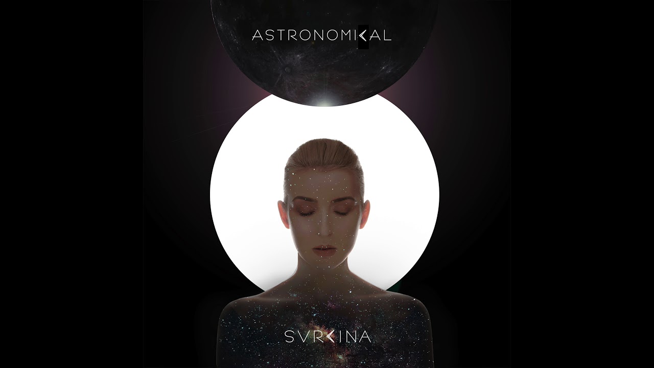 SVRCINA - Astronomical (Official Audio)