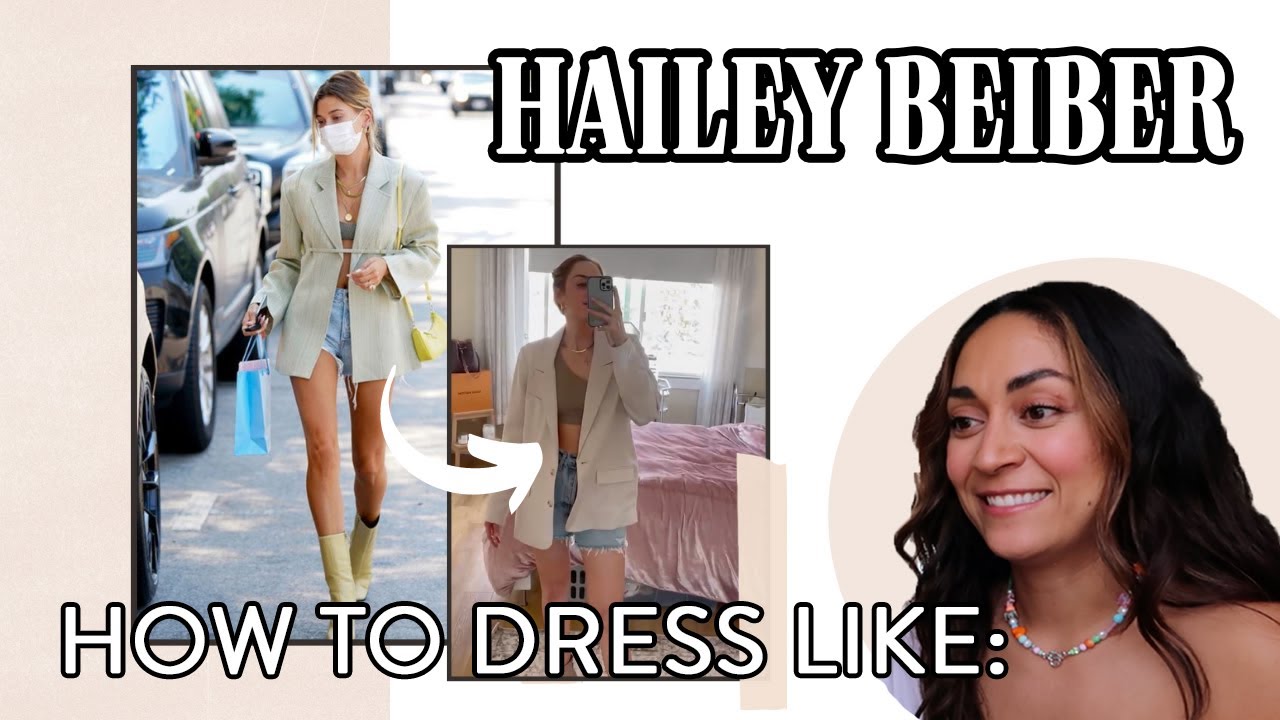 HAILEY BEIBER OUTFITS STYLING || imlvh style sessions