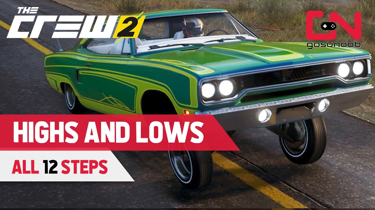 HIGHS and LOWS STORY The Crew 2 - All 12 Steps for The First Lowrider Vehicle