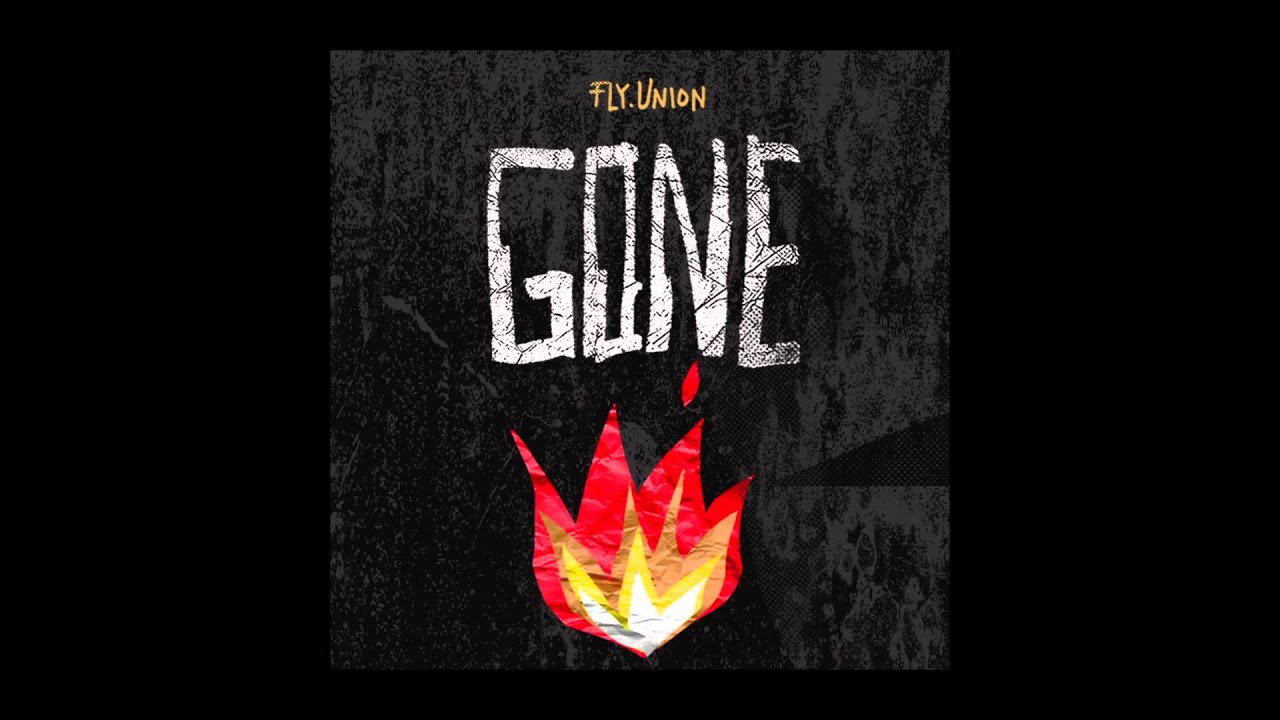Fly Union - Gone