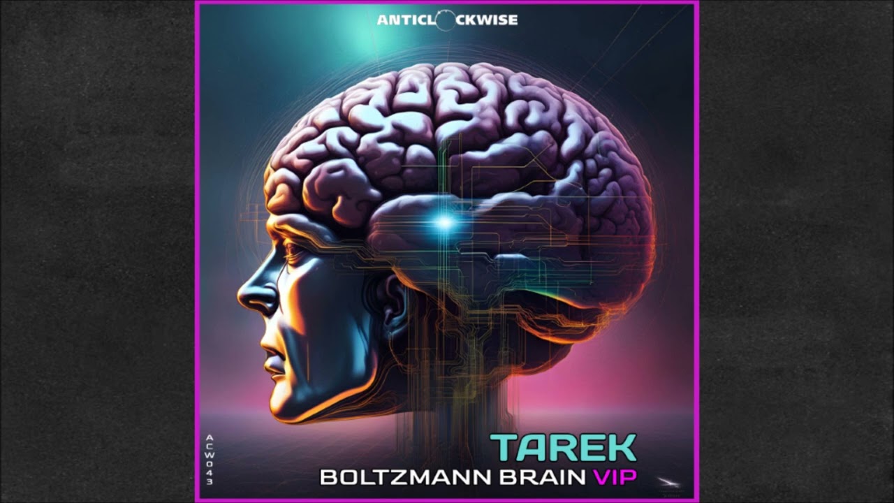 Tarek - Boltzmann Brain VIP (ACW043) [Anticlockwise Music]