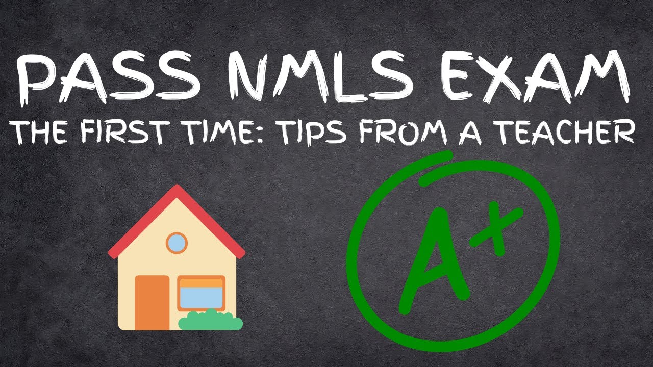 How to pass the SAFE NMLS Exam | Passing the Mortgage Loan Officer Test