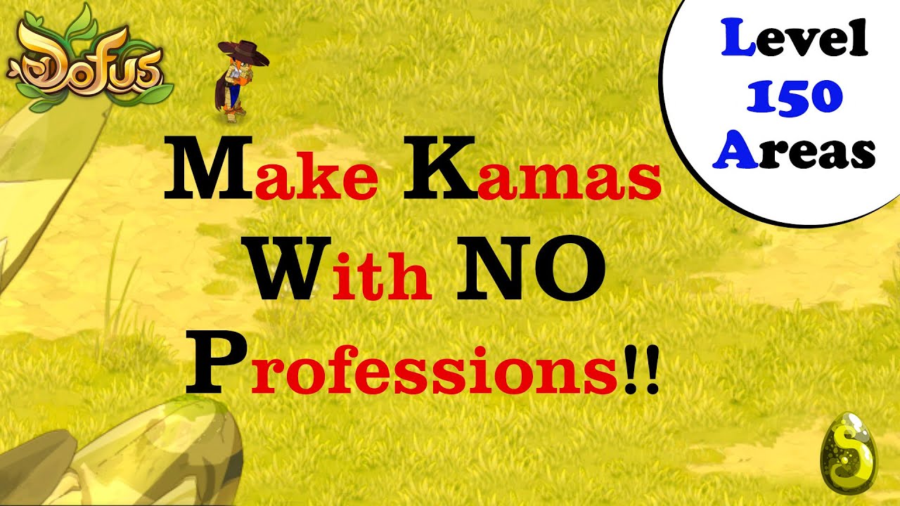ENGLISH Dofus How to make Kama&rsquo;s &ndash; NO Profession Needed! Level 150 Areas! ECHO & LLYZAELLE Servers