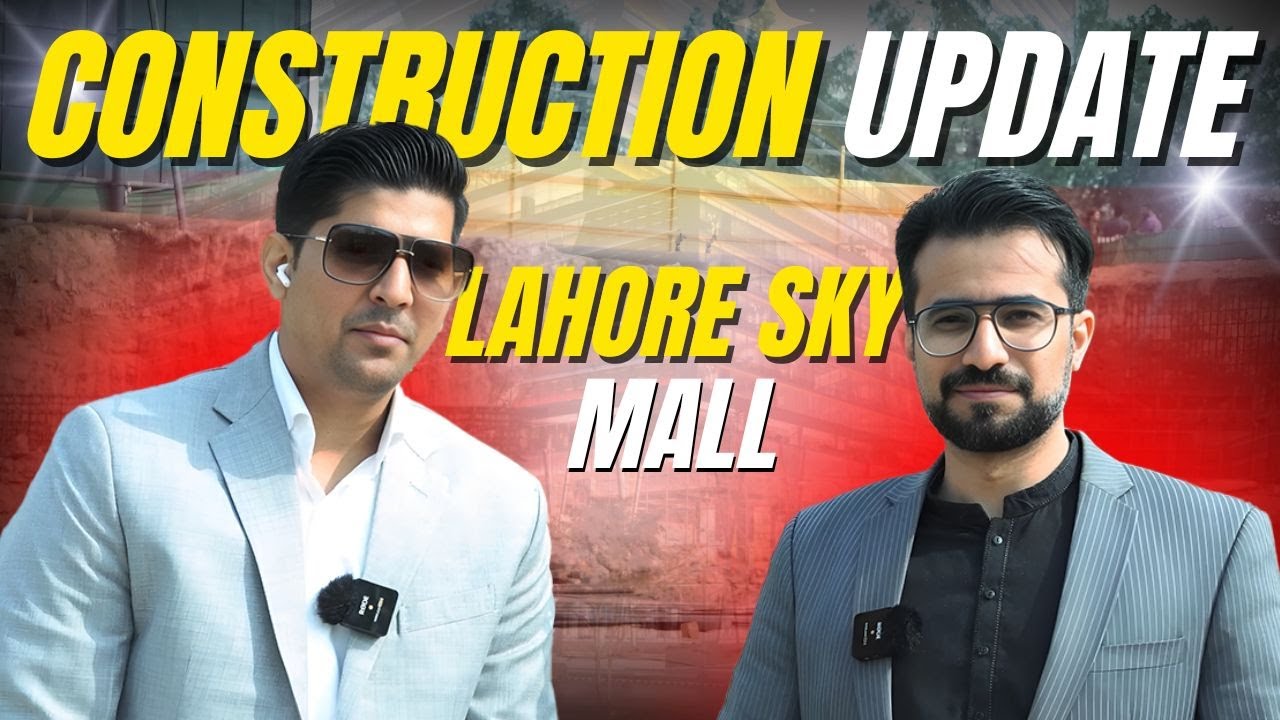 Lahore Sky Mall | Construction Update With Construction Director OZ Developers | April 2025