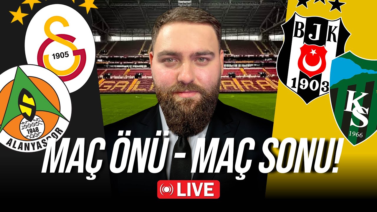 Beşiktaş - Kocaelispor Maç Sonu | Galatasaray - Alanyaspor Maç Önü Canlı