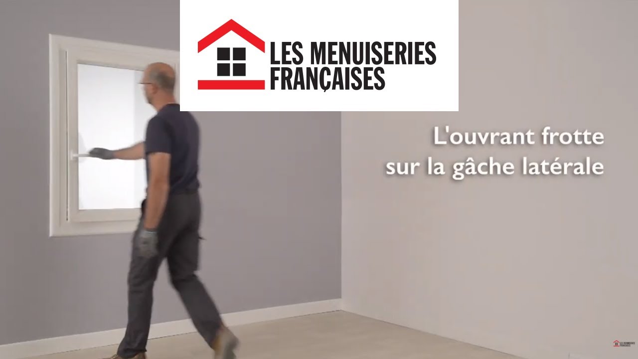 L'oscillo-battant PVC frotte latéralement / Les Menuiseries Françaises