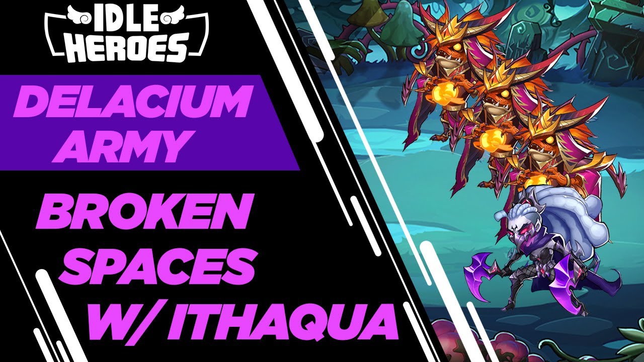 Idle Heroes - Delacium Army Vs Broken Spaces