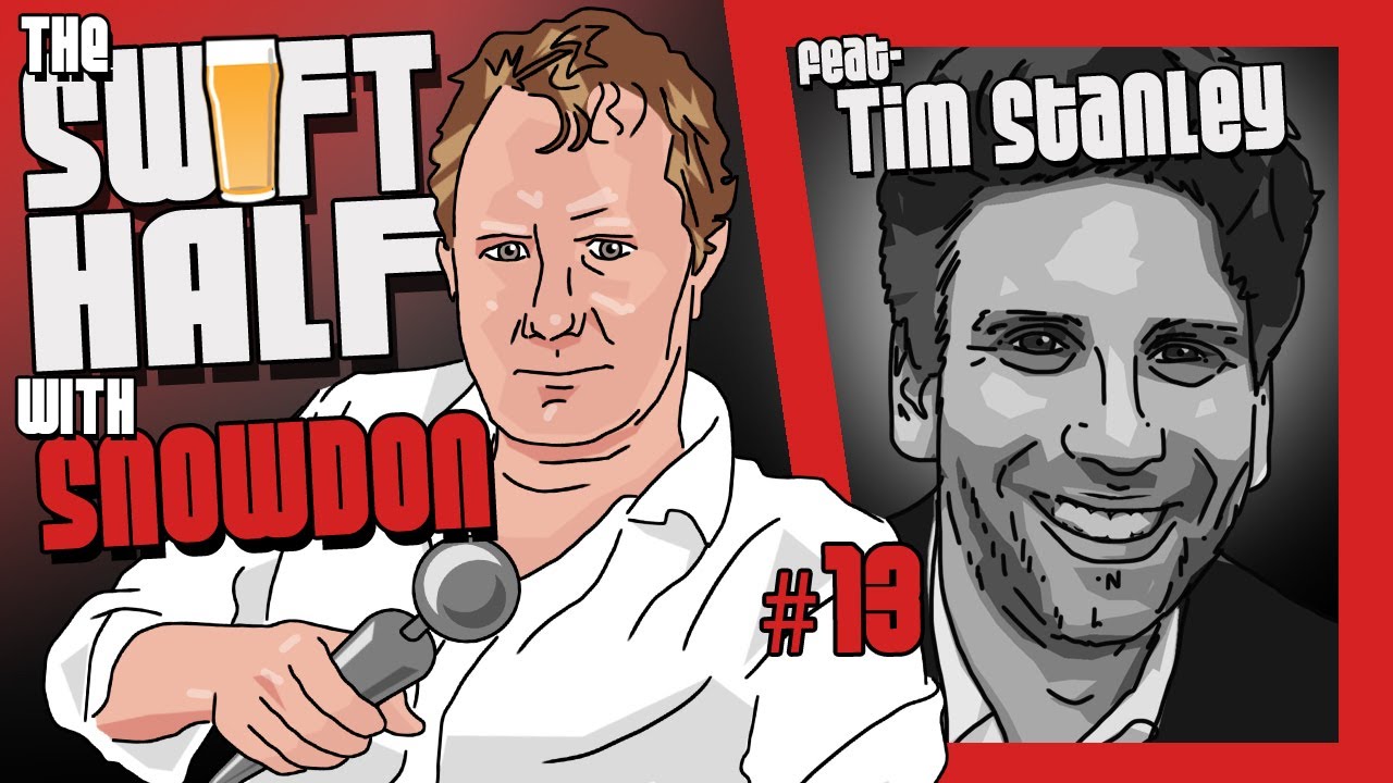The Swift Half with Snowdon ft. Tim Stanley