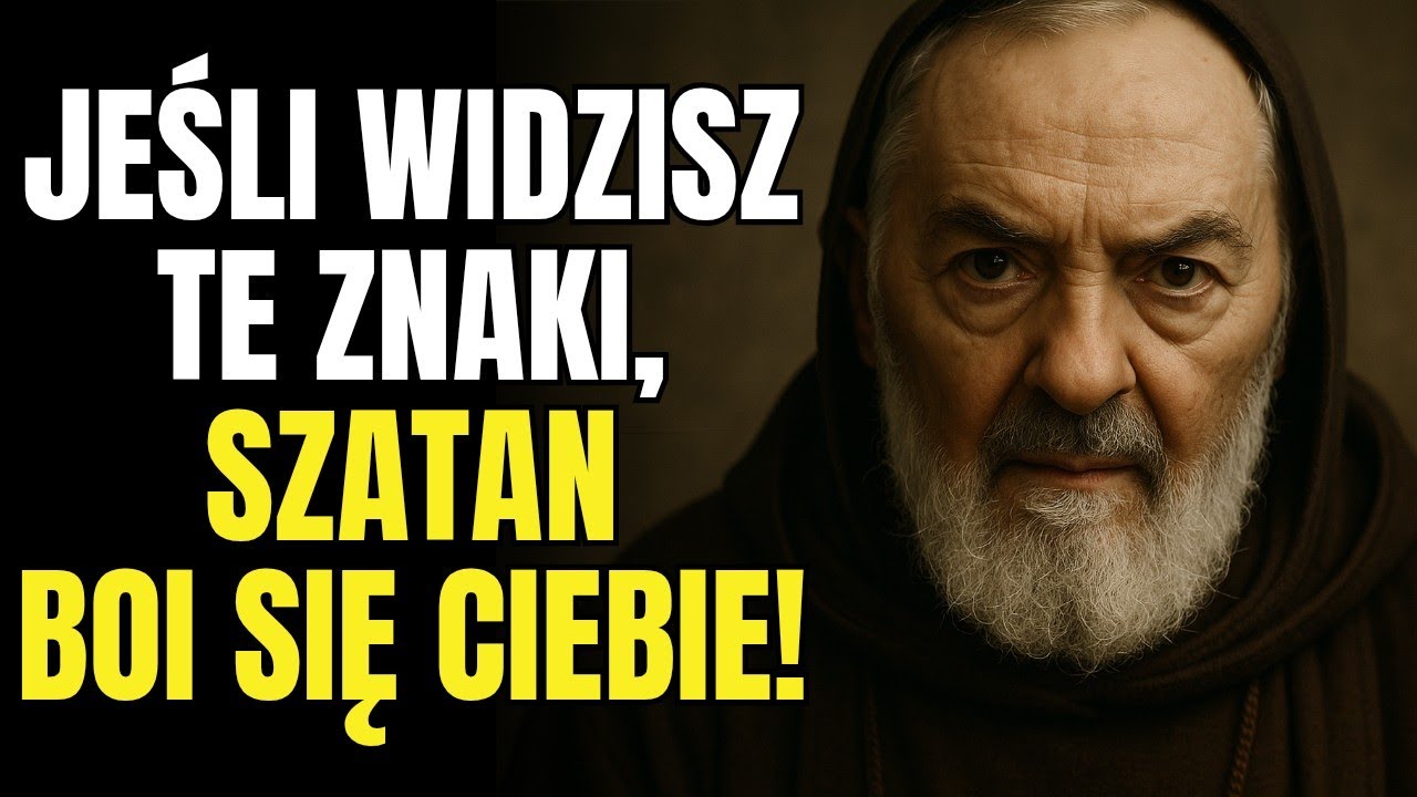 Ojciec Pio ujawnia: Jeśli widzisz te znaki, jesteś niebezpiecznie namaszczony przez Boga