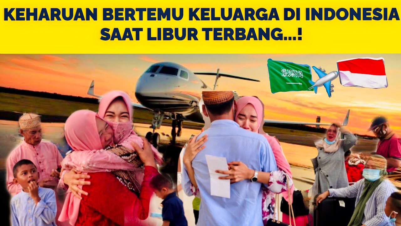 Perjalanan dari Jeddah ke Indonesia (Bertemu keluarga saat libur terbang) PART 1