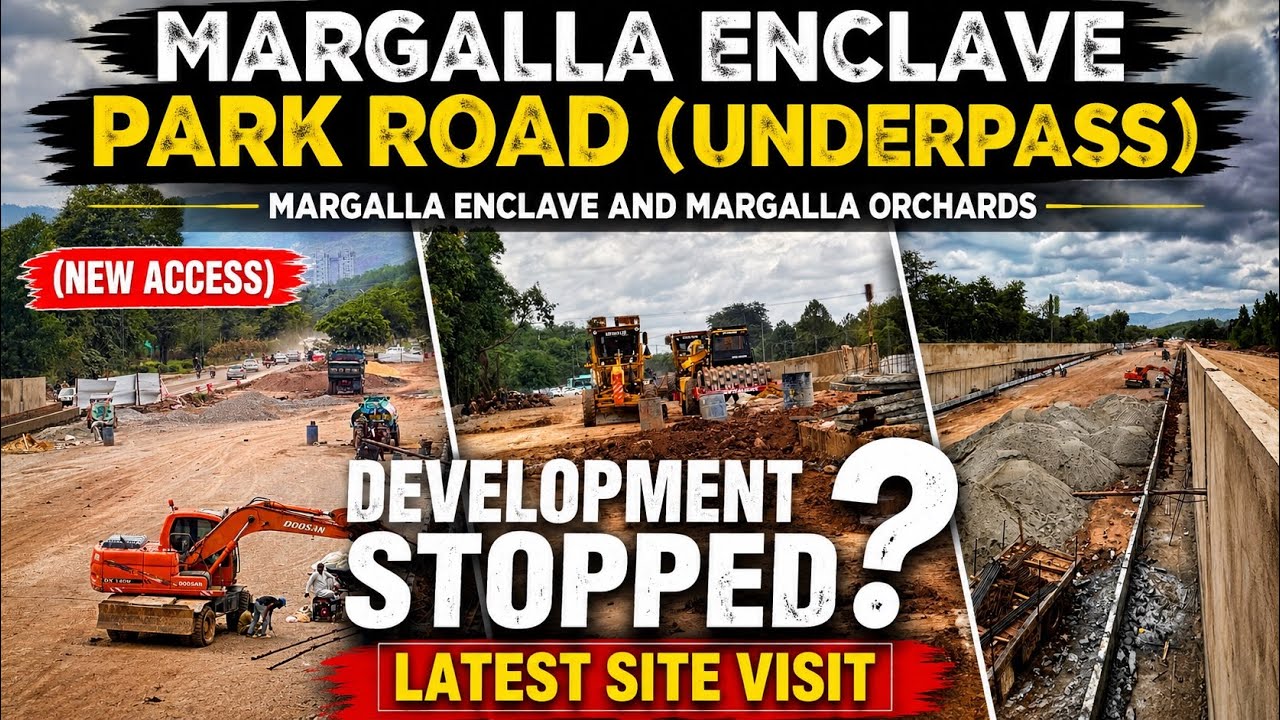 Park Road New Access Update | Margalla Enclave Islamabad Latest Development 2026 | Margalla Orchards
