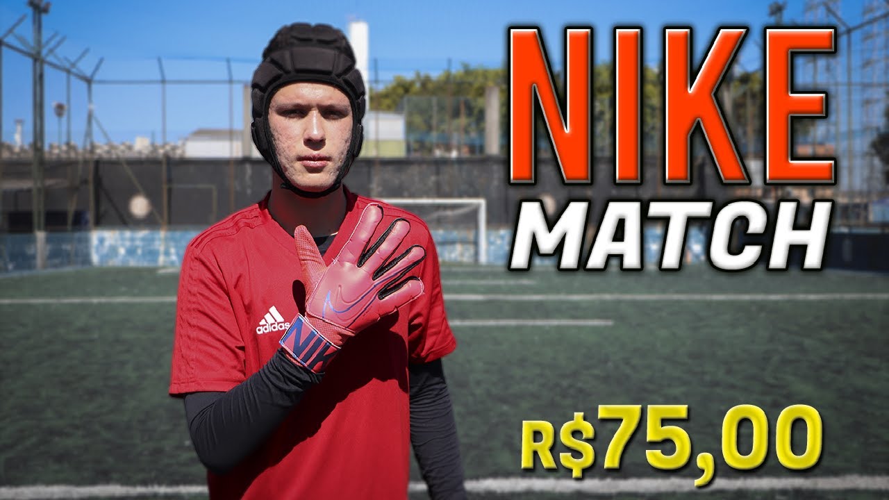 Luva De Goleiro Com MELHOR Custo Beneficio Por 75 Reais! NIKE MATCH (Luva Do ALISSON?) Boa & Barata