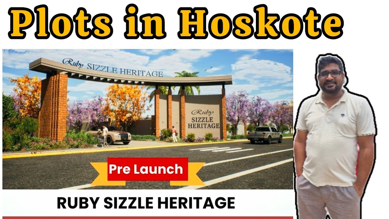 Ruby Sizzle Heritage Hoskote 🏡 Premium Plots @ ₹6250/sq.ft | Best Investment 2025 