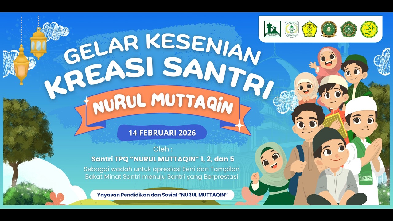 🔴LIVE ‼️Gelar Kesenian Kreasi Santri Nurul Muttaqin 2026