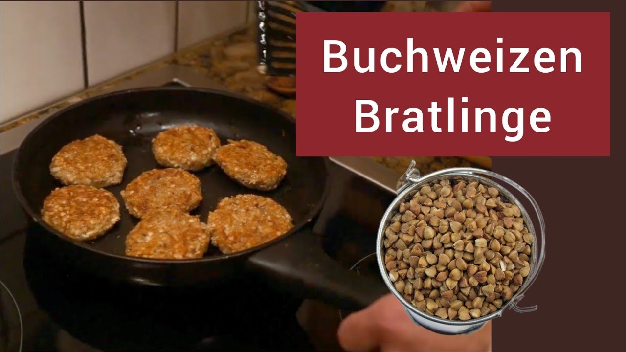 Unverpackt Kochen: Buchweizen Bratlinge (vegan/glutenfrei)