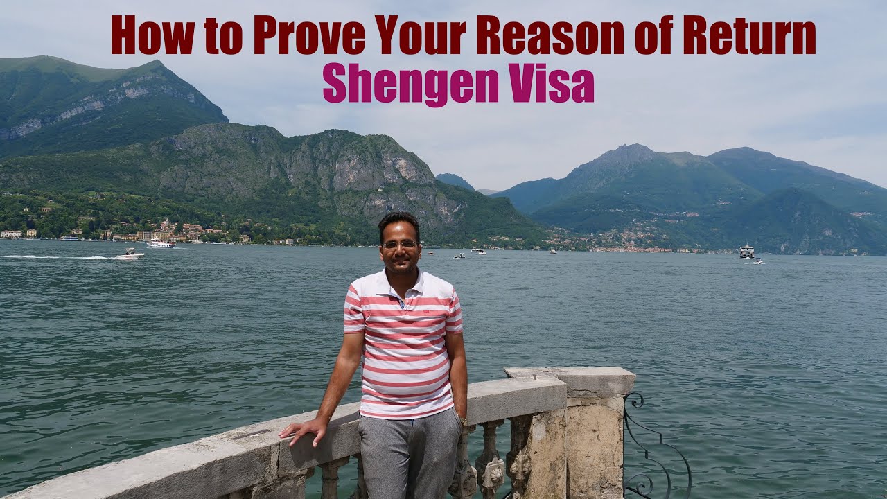 How to Prove Your Reasons of Return for Getting Schengen Visa | Proving Ties and Intent to Return