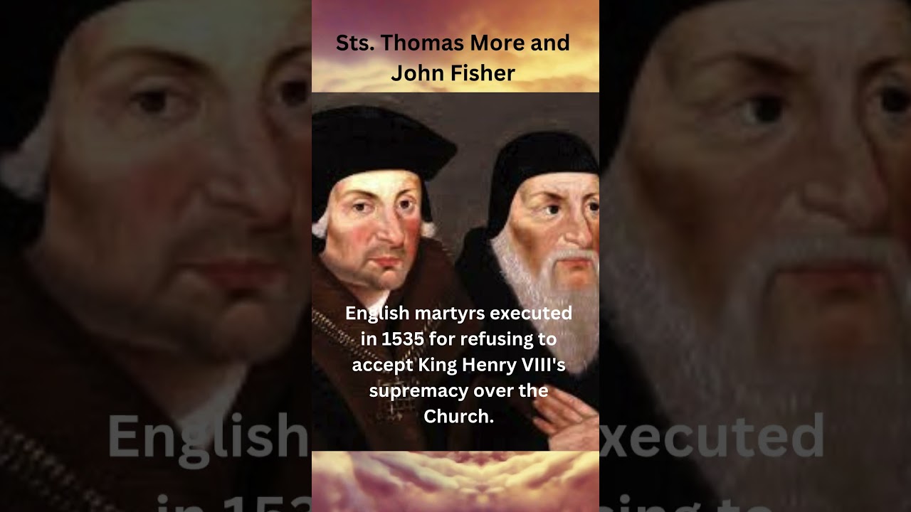 Saints Thomas More & John Fisher: Faithful to Death