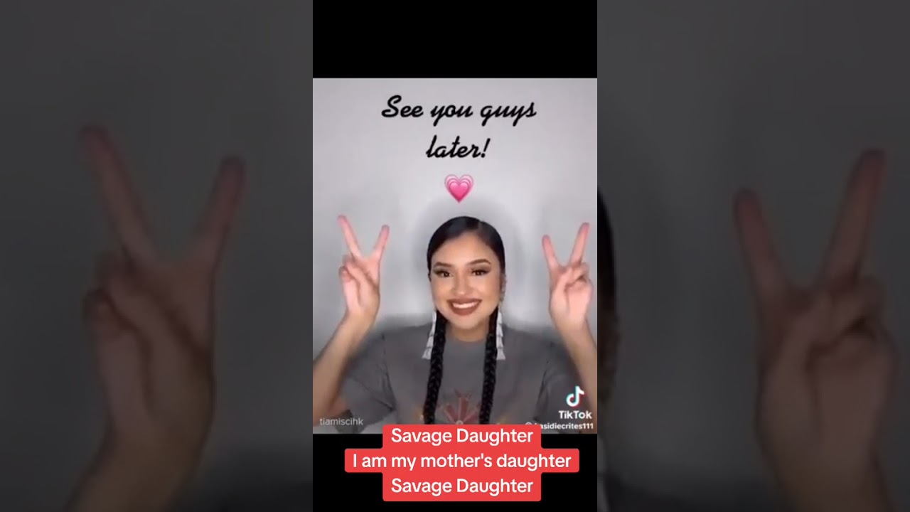 Savage Daughter I am my mother's daughter Savage Daughter