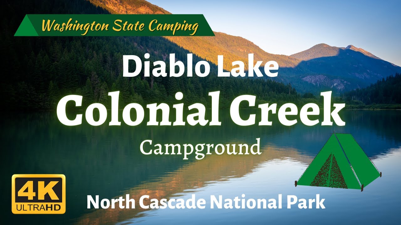 Washington Camping | Colonial Creek Campground, Diablo Lake, North Cascade National Park