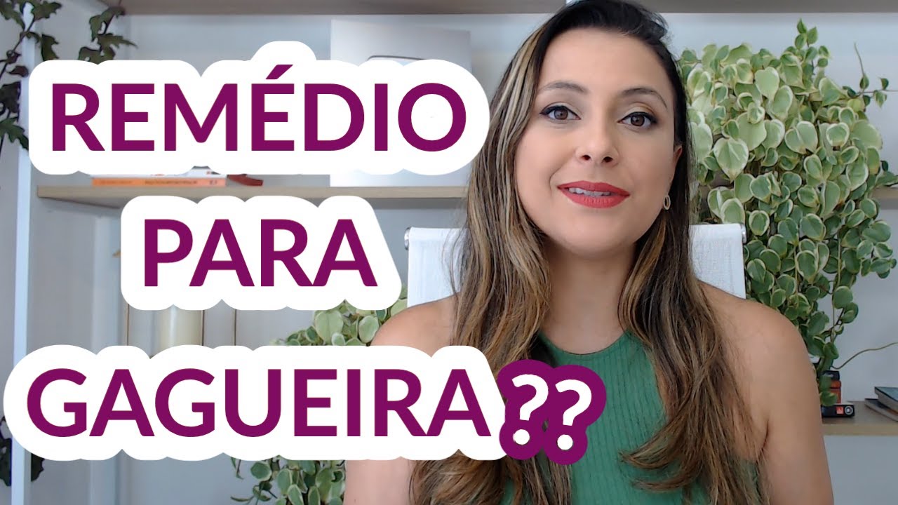 Existe remédio para curar a gagueira?