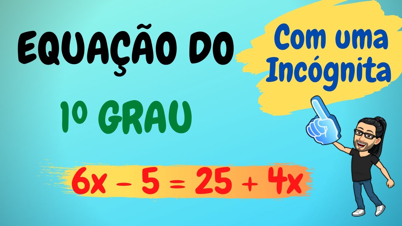 COMO RESOLVER EQUAÇÃO DO 1º GRAU COM UMA INCÓGNITA PASSO A PASSO