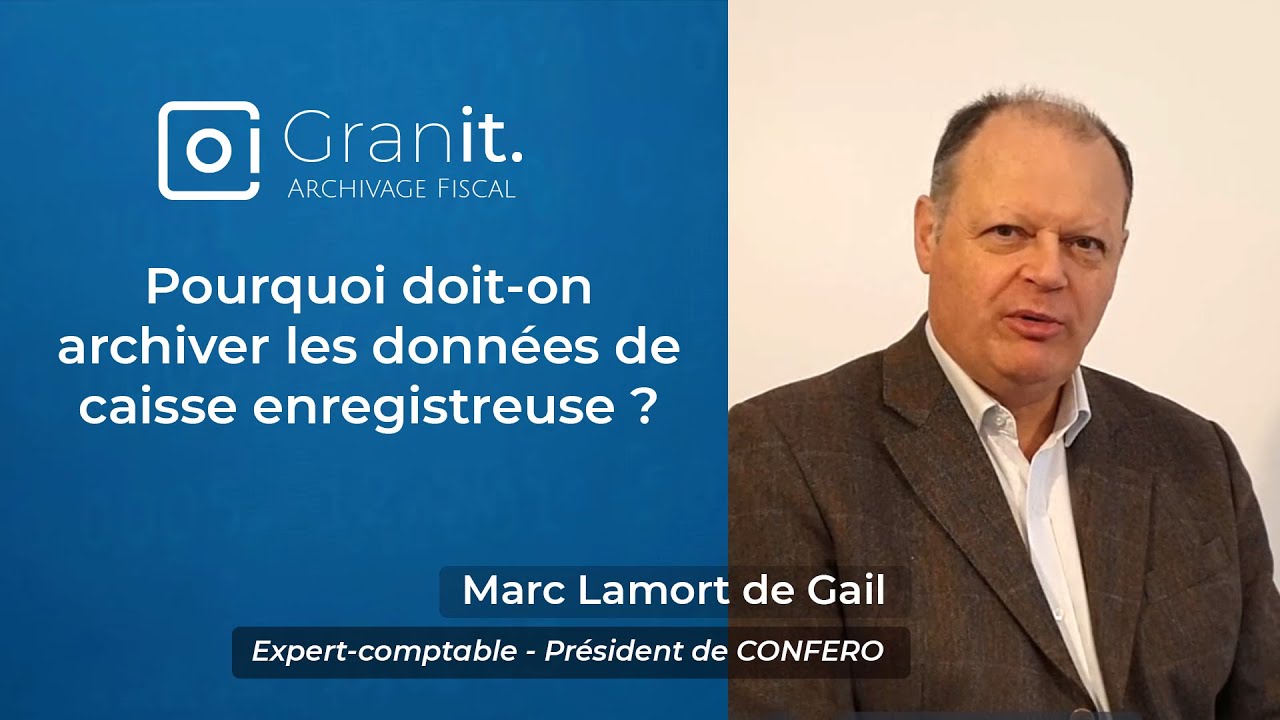 Pourquoi doit on archiver les données de caisse enregistreuse ?