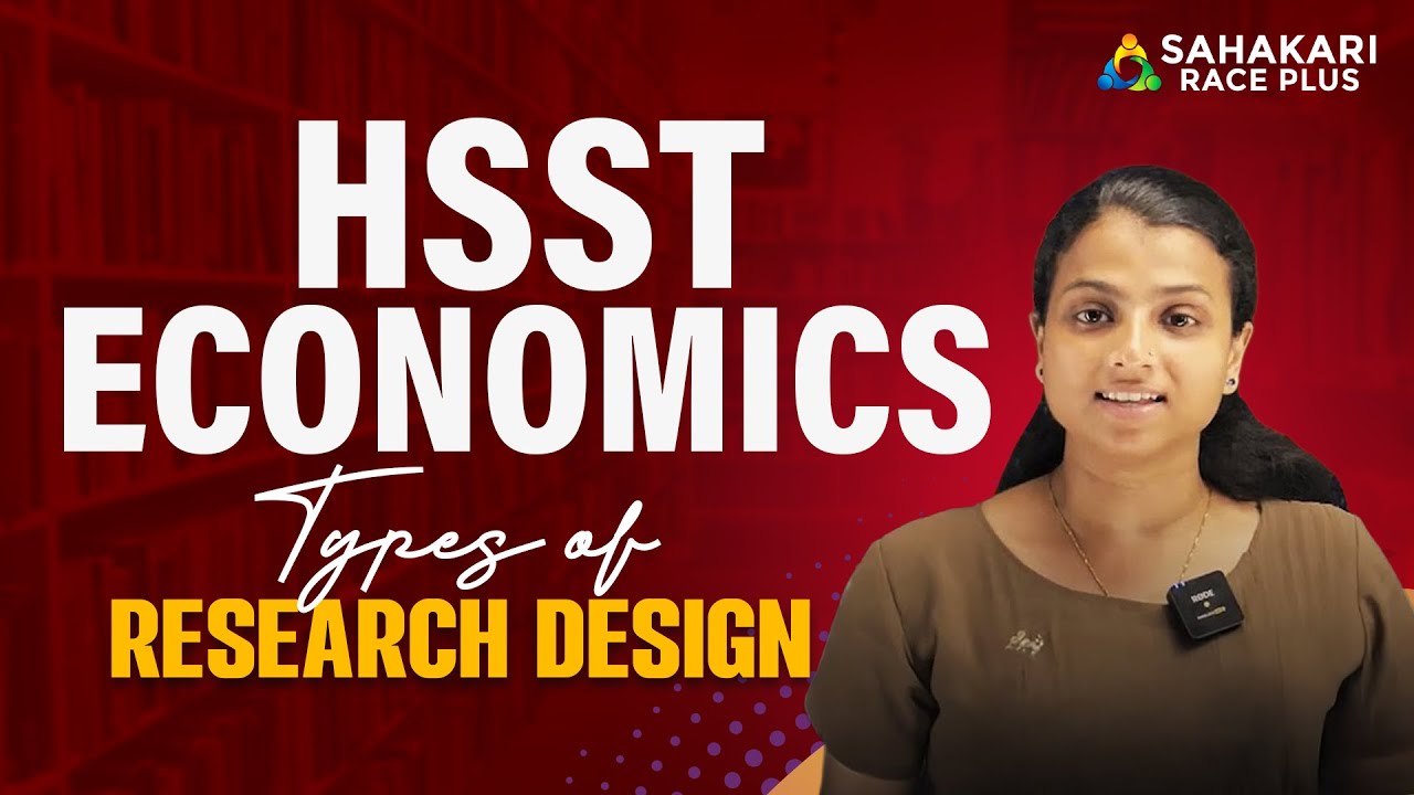 Types Of Research Design Part 1 | HSST Economics Notification | HSST Economics Free Class Series
