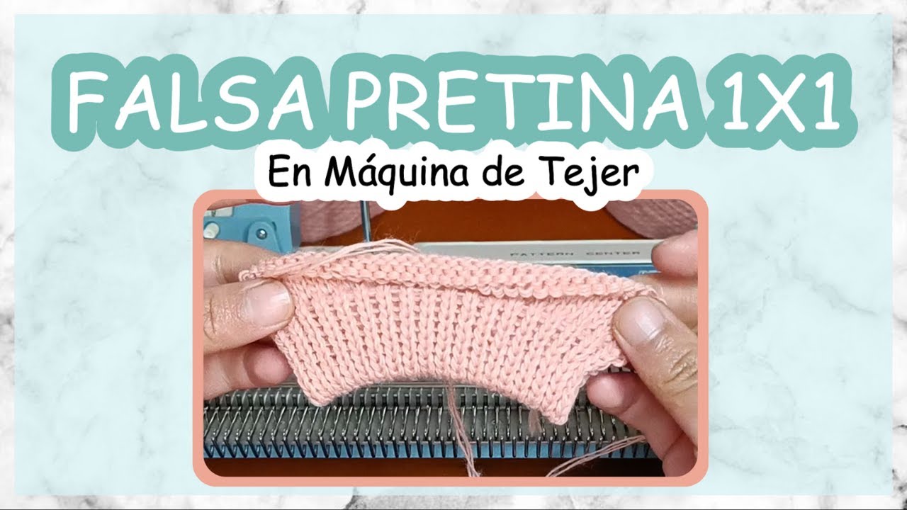 ¿Cómo tejer FALSA PRETINA 1x1 en la MÁQUINA de TEJER? | Comfy Tejidos