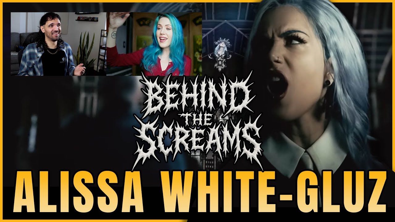 Behind The Screams | Alissa White-Gluz