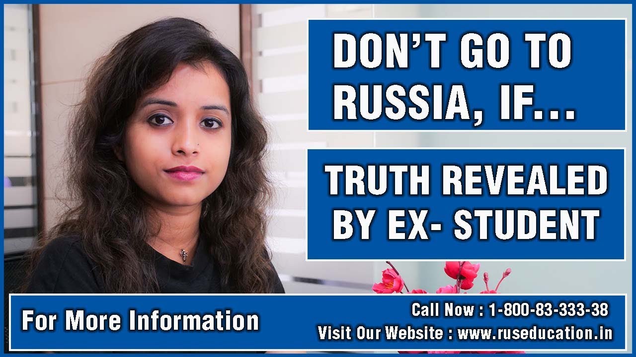 DON'T GO TO RUSSIA, IF........ TRUTH REVEALED BY EX- STUDENT | MBBS IN RUSSIA