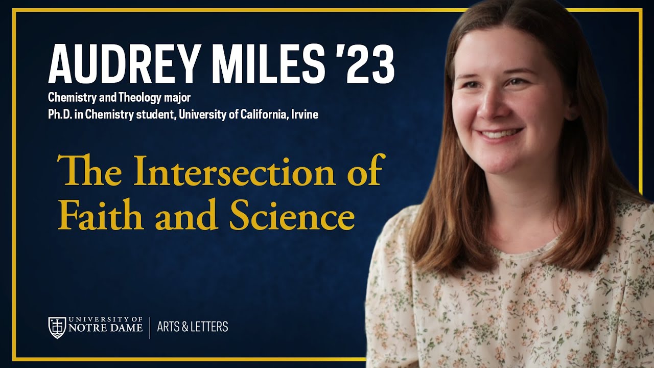 Audrey Miles '23 on the Intersection of Faith and Science