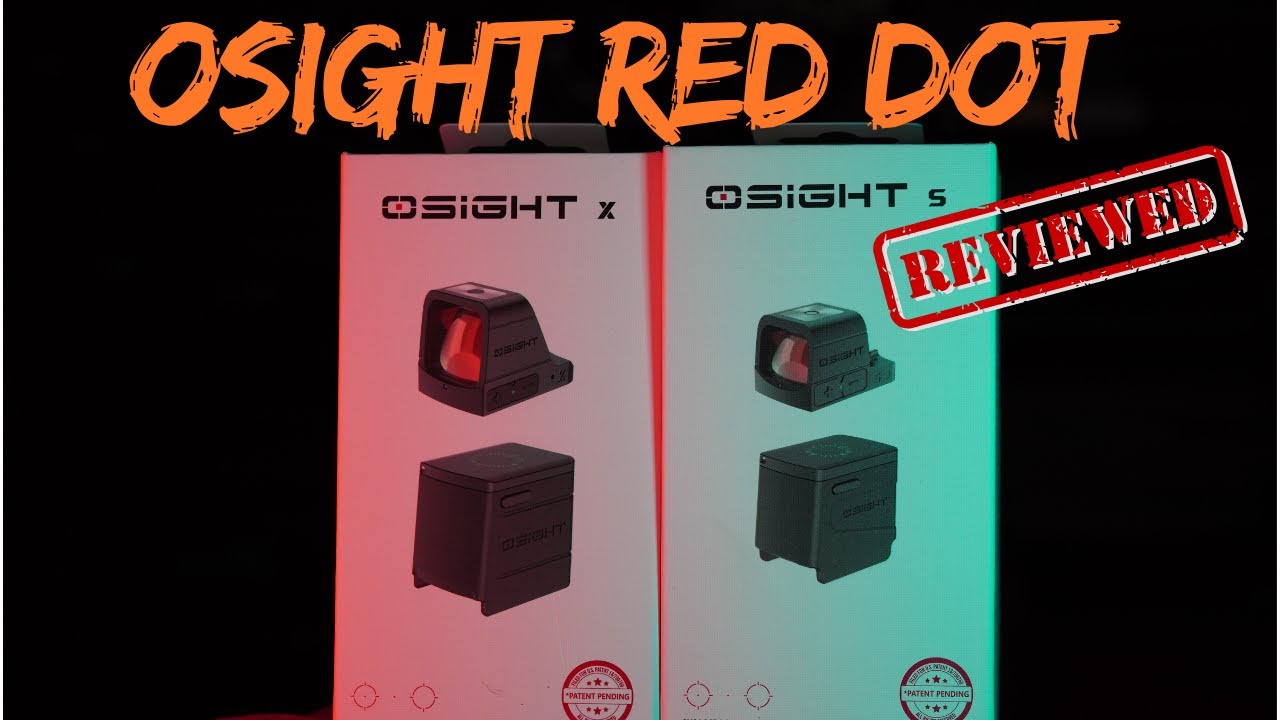 OSIGHT'S LATEST RED DOTS TESTED
