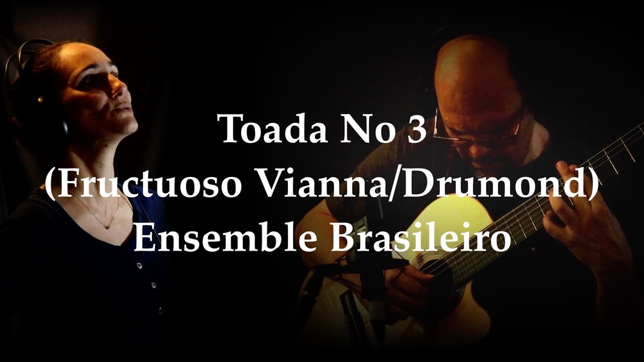 Toada No 3 (Fructuoso Vianna/Drumond)