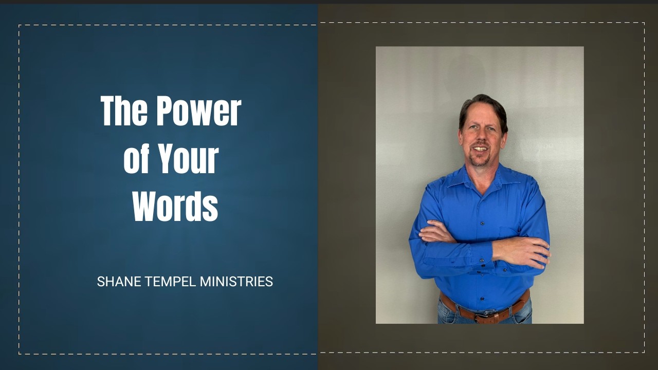 The Power of Your Words