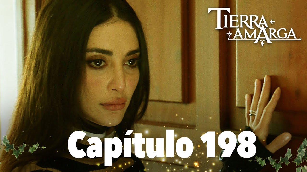 Tierra Amarga - Capítulo 198