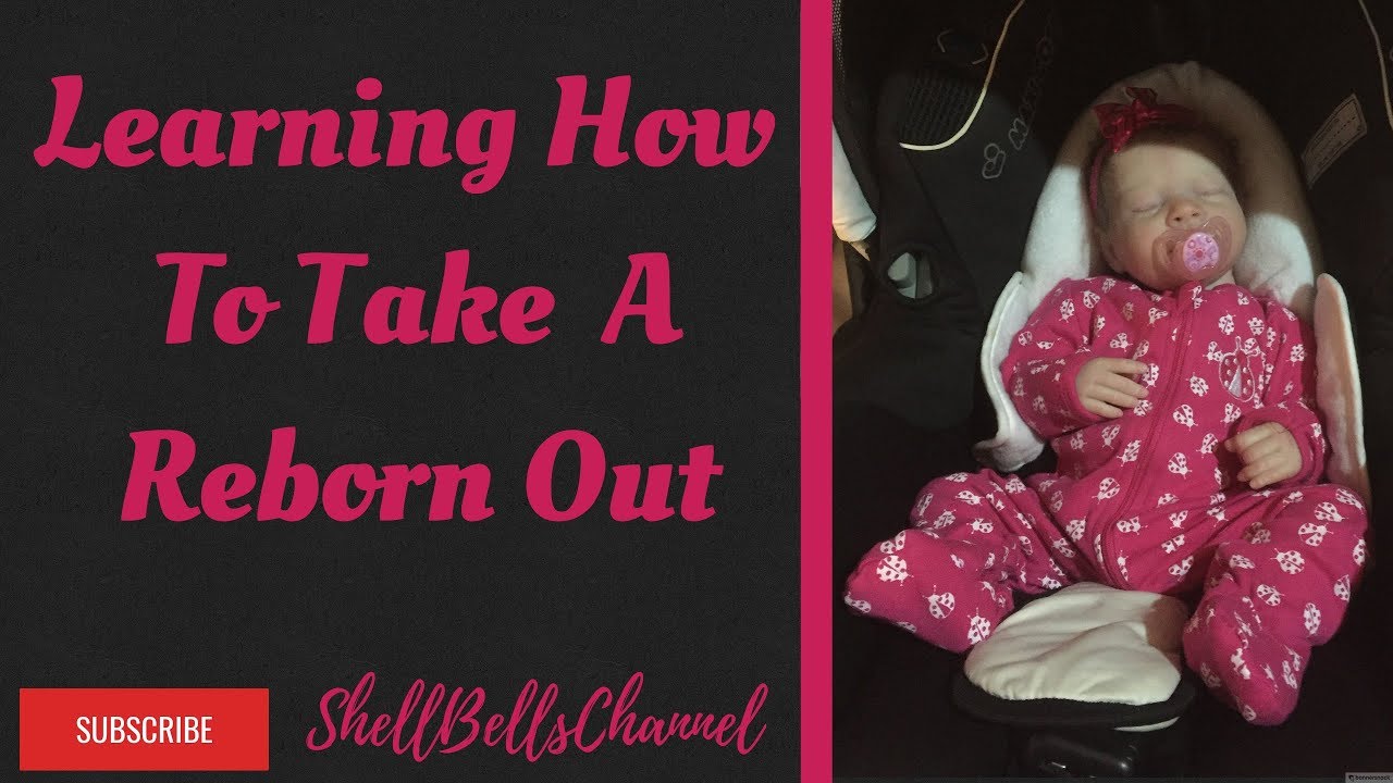 Learning to take your reborn baby out in public.